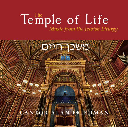 The Temple of Life: Music from the Jewish Liturgy - Alan Friedman - ALBUM
